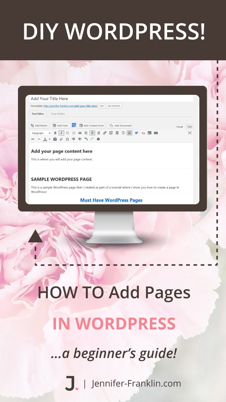 Must Have Website Pages: How To Add A Page In WordPress | Jennifer-Franklin.com