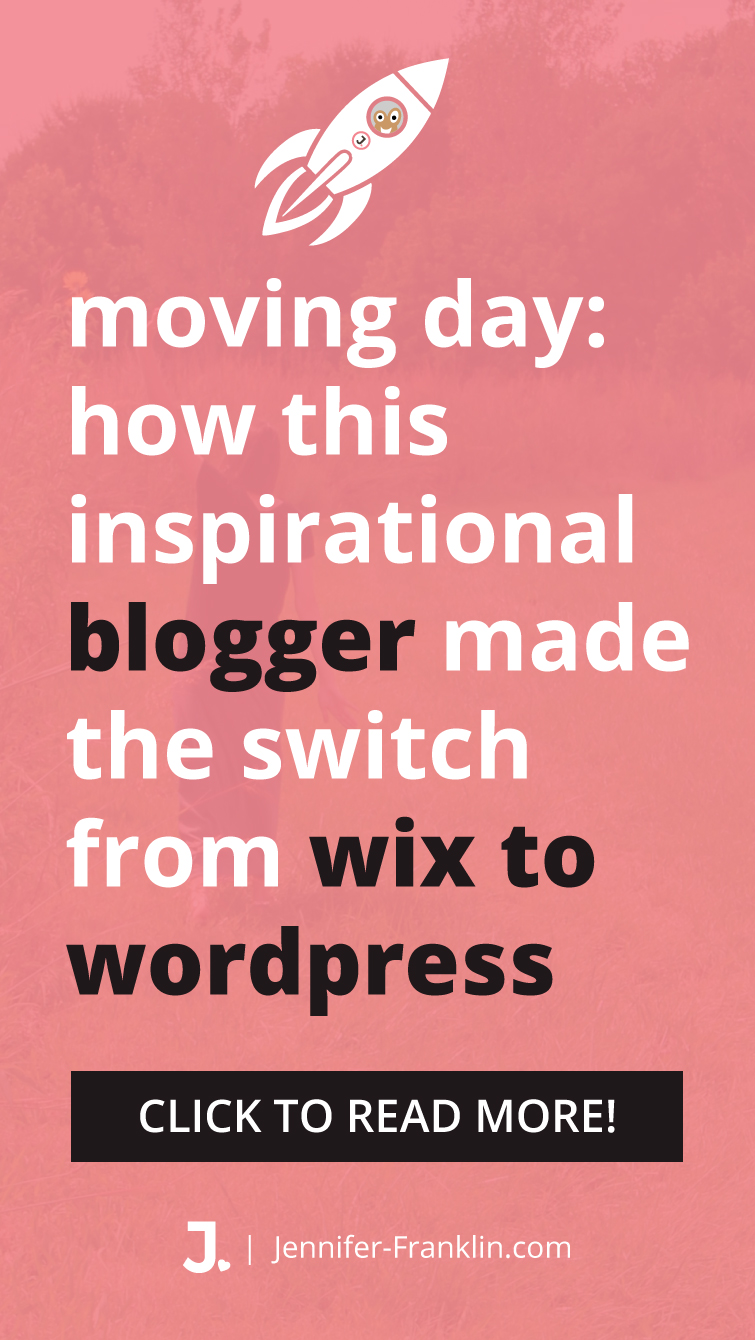 How This Inspirational Blogger Made The Switch From Wix To WordPress