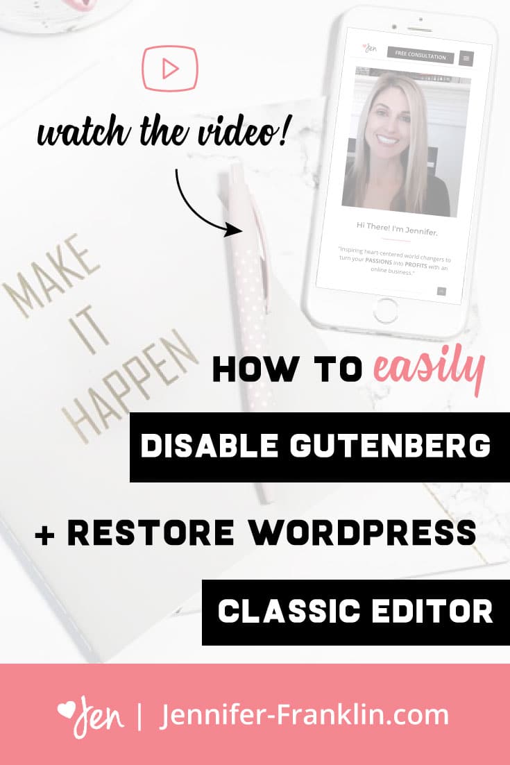 how to disable gutenberg wordpress editor | wordpress classic editor | Jennifer-Franklin.com