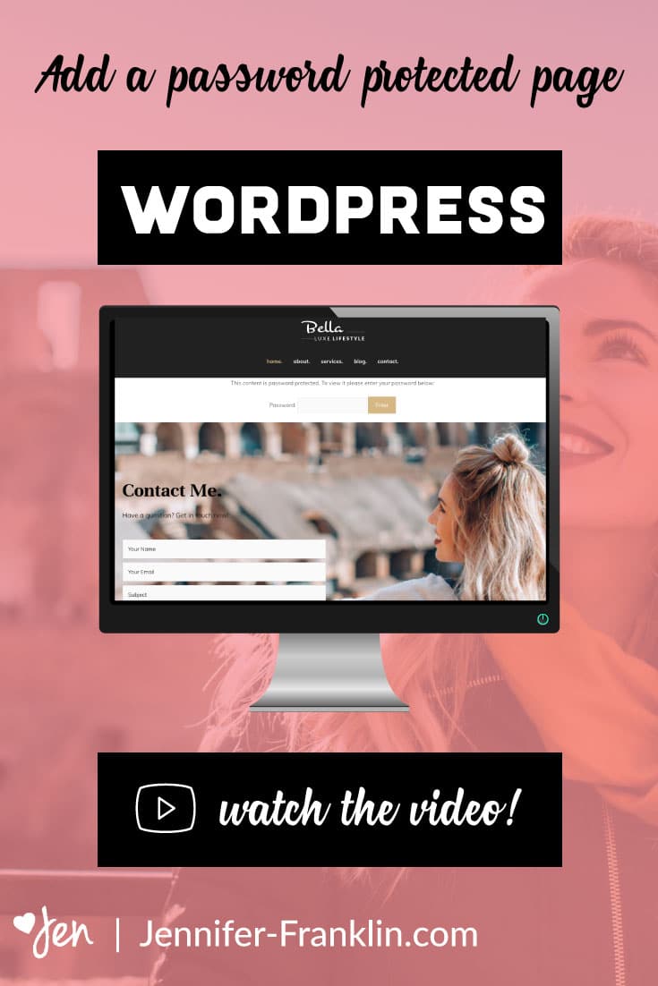 How To Add A Password Protected WordPress Page | Jennifer-Franklin.com