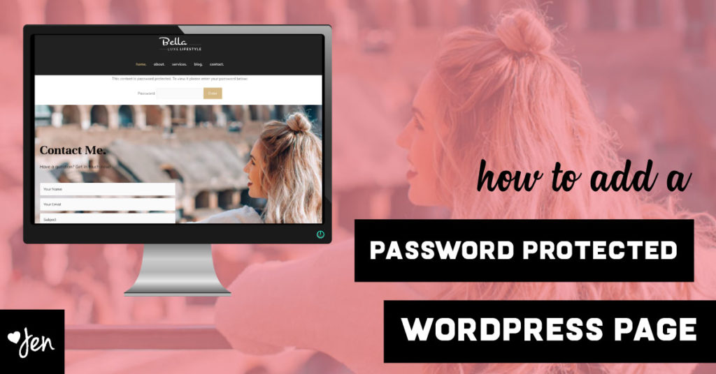 How To Add A Password Protected WordPress Page | Jennifer-Franklin.com
