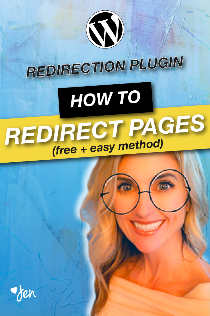 How to redirect WordPress pages using the redirection plugin. | Jennifer-Franklin.com