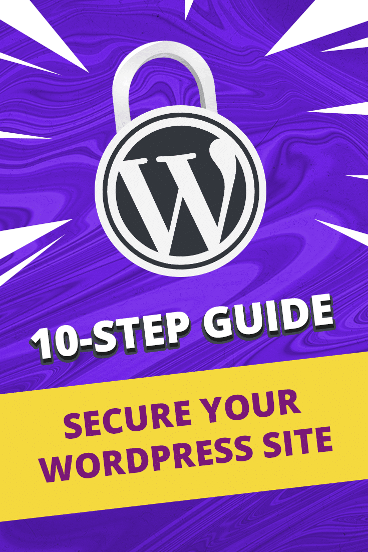 10 step guide to secure your WordPress site | WordPress Made Easy | Jennifer-Franklin.com