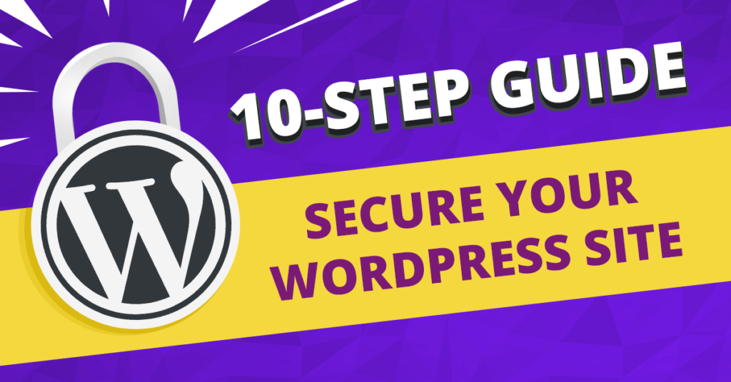 10 step guide to secure your WordPress site | WordPress Made Easy | Jennifer-Franklin.com
